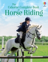 Complete Book of Riding & Ponycare 1836054912 Book Cover