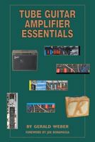 Tube Guitar Amplifier Essentials 0964106027 Book Cover