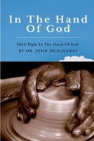 In The Hand Of God 0359771033 Book Cover