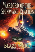 Warlord of the Spinward Reaches 1644704072 Book Cover