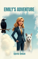 Emily's Adventure 1036924416 Book Cover