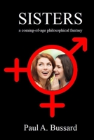 Sisters: a coming-of-age philosophical fantasy B08XG2WDB1 Book Cover