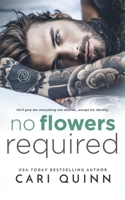No Flowers Required: A Love Required Novel 1622668235 Book Cover