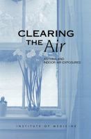 Clearing the Air: Asthma and Indoor Air Exposures