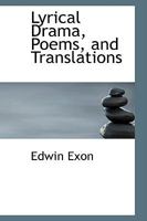 Lyrical Drama, Poems, and Translations 1437053831 Book Cover