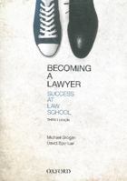 Becoming a Lawyer: Success at Law School 0195524063 Book Cover