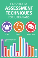 Classroom Assessment Techniques for Librarians 0838987753 Book Cover