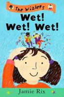 Wet! Wet! Wet! 0590113534 Book Cover