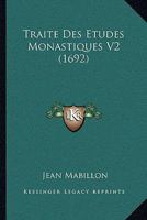 Traite Des Etudes Monastiques V2 (1692) 1166325229 Book Cover