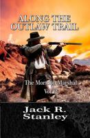 Along The Outlaw Trail 1954212607 Book Cover