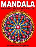 Mandala Coloring Books For Adults : De-stress Coloring Book: Coloring Pages For Meditation And Happiness (Vol.1) 1670521028 Book Cover
