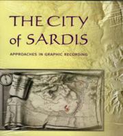 City of Sardis: Approaches in Graphic Recording 1891771329 Book Cover