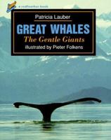 Great Whales: The Gentle Giants (A Red Feather Book) 0805028943 Book Cover