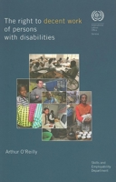 The Right to Decent Work of Persons with Disabilities 9221201449 Book Cover