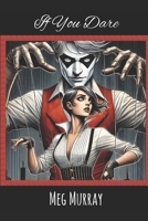 If You Dare: An Erotic Sequel B08DC3ZCJL Book Cover