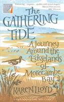The Gathering Tide: A Journey Around the Edgelands of Morecambe Bay 1910192198 Book Cover