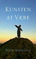 Kunsten at være (Danish Edition) 8743087485 Book Cover