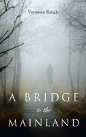 A Bridge to the Mainland 1948928930 Book Cover