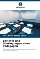 Berichte und Überlegungen eines Pädagogen (German Edition) 6208640504 Book Cover