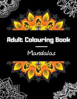 Adult Colouring Book (Mandalas) 1070879118 Book Cover