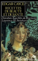 Edgar Cayce: recettes de beauté et de santé (French Edition) 2268019136 Book Cover
