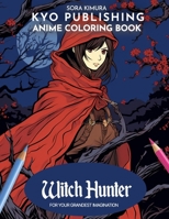 Anime Coloring book Witch Hunter: Manga Mystique - 40+ High-Quality Illustrations of Supernatural Pursuits (Anime Coloring Books) B0CNLXZH31 Book Cover