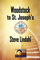 Woodstock to St. Joseph's B0B3952MM9 Book Cover