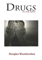 Drugs in the Mind 1304223728 Book Cover