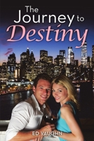The Journey to Destiny 1684701244 Book Cover