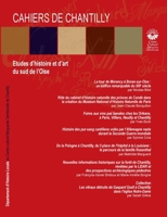 Les Cahiers de Chantilly, n°17: Etudes d'histoire et d'art du sud de l'Oise (French Edition) 232253966X Book Cover