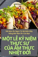 M?t L? K? Ni?m Th?c S? C?a ?m Th?c Nhi?t Ð?i (Vietnamese Edition) 1836116101 Book Cover