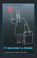 It Was Only a Picnic 1412061334 Book Cover