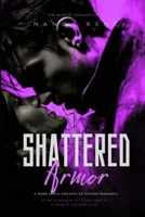 Shattered Armor: A Dark Mafia Enemies to Lovers Romance B0HD1D3SK4 Book Cover