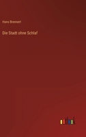Die Stadt ohne Schlaf 3563414386 Book Cover