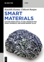 Smart Materials: Electro-Rheological Fluids, Piezoelectric Smart Materials, Shape Memory Alloys (de Gruyter Stem) 3111379019 Book Cover