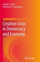 Creative Crisis in Democracy and Economy 3642334202 Book Cover