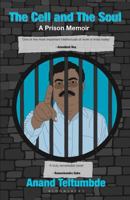 Cell and the Soul : A Prison Memoir 9369521887 Book Cover