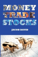 Money Trade Stocks 1075492467 Book Cover