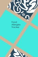 Food Allergies Tracker: Discover Food Intolerances and Allergies: A Food Diary that Tracks your Triggers and Symptoms 1675809496 Book Cover