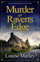 Murder at Raven's Edge: An unputdownable English cozy murder mystery 1805083473 Book Cover