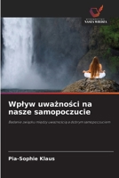 Wplyw uwaznosci na nasze samopoczucie (Polish Edition) 6208864488 Book Cover