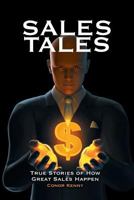 Sales Tales: True Stories of How Great Sales Happen 1781191476 Book Cover