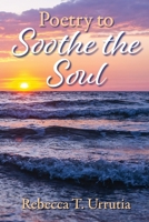 Poetry to Soothe the Soul 0932624189 Book Cover