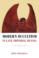 Modern Occultism in Late Imperial Russia 0875804624 Book Cover