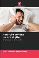 Poluição sonora na era digital (Portuguese Edition) 6209016421 Book Cover