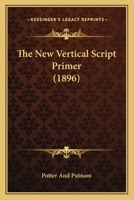 The New Vertical Script Primer 110439748X Book Cover