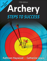 Archery: Steps to Success 0736055428 Book Cover