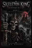 Bonesy: The Skeleton King: Book One of the Bonesy Saga B0G55MFB26 Book Cover
