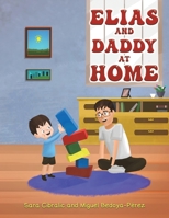 Elias and Daddy At Home 1398490660 Book Cover