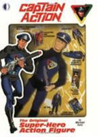 Captain Action: The Original Super-Hero Action Figure 1893905179 Book Cover